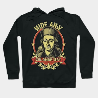 Columbus Day Hoodie